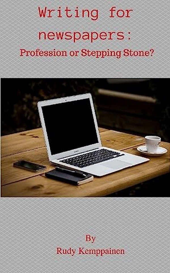 Writing For Newspapers: Profession Or Stepping Stone?-..