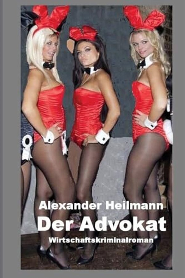 Der Advokat: Wirtschaftskriminalroman-..