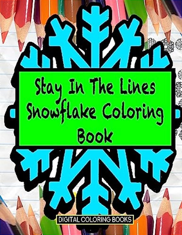 Stay In The Lines Snowflake Coloring Book-..