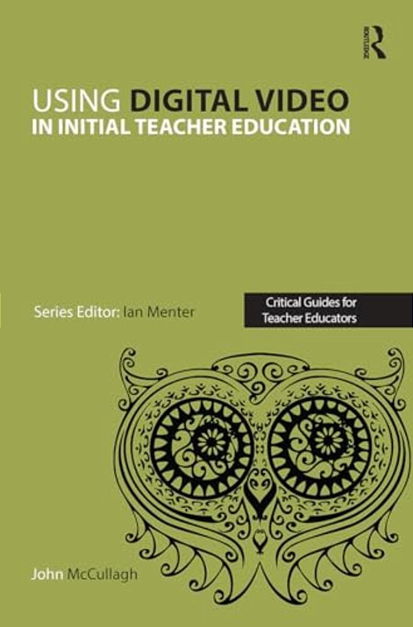 Using Digital Video In Initial Teacher Education-..