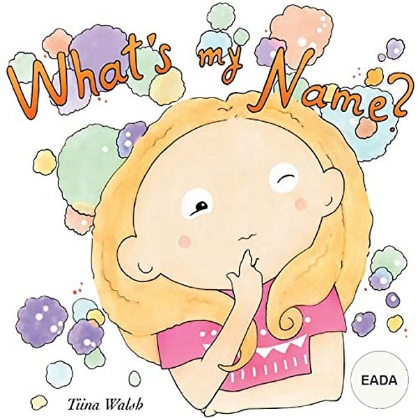 What's My Name? Eada-..