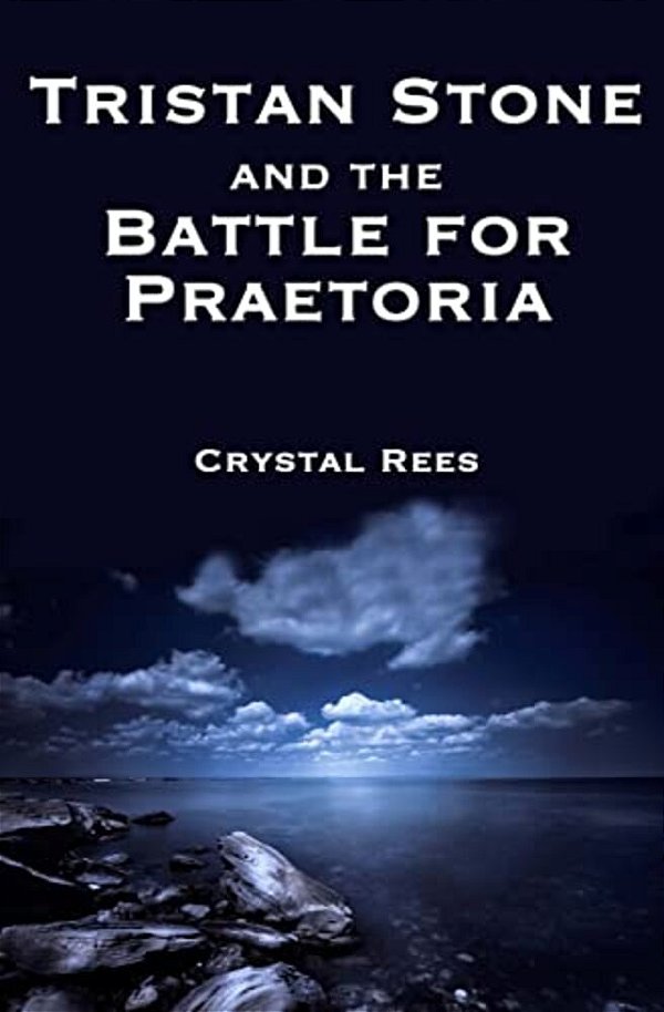 Tristan Stone And The Battle For Praetoria-..