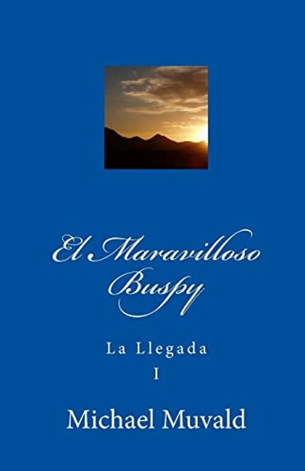 El Maravilloso Buspy: (La Llegada)-..