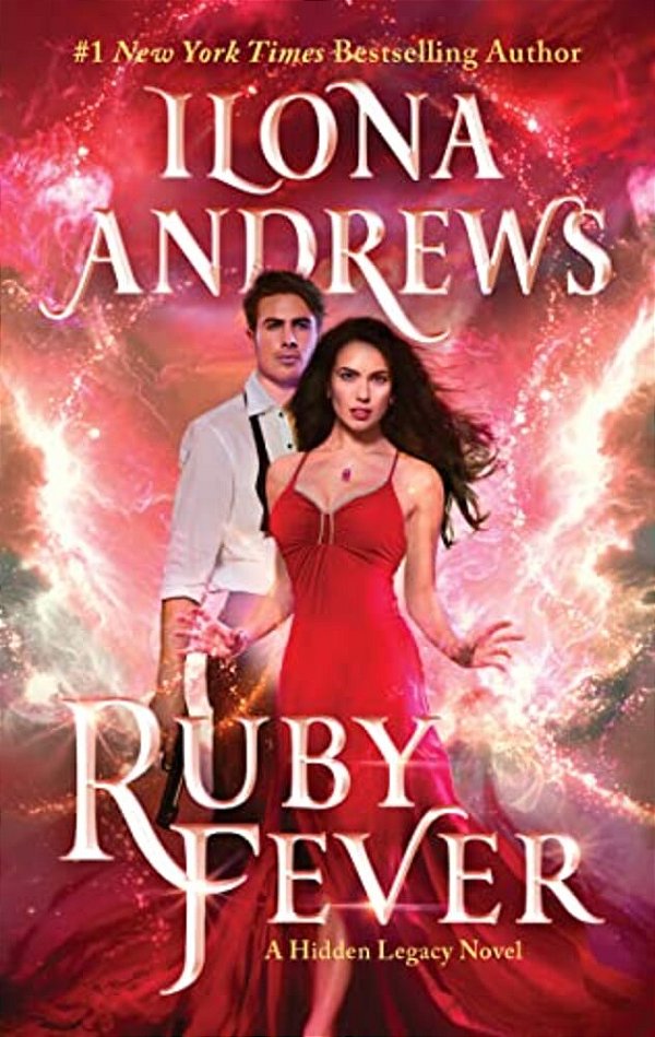 Ruby Fever: A Hidden Legacy Novel-..