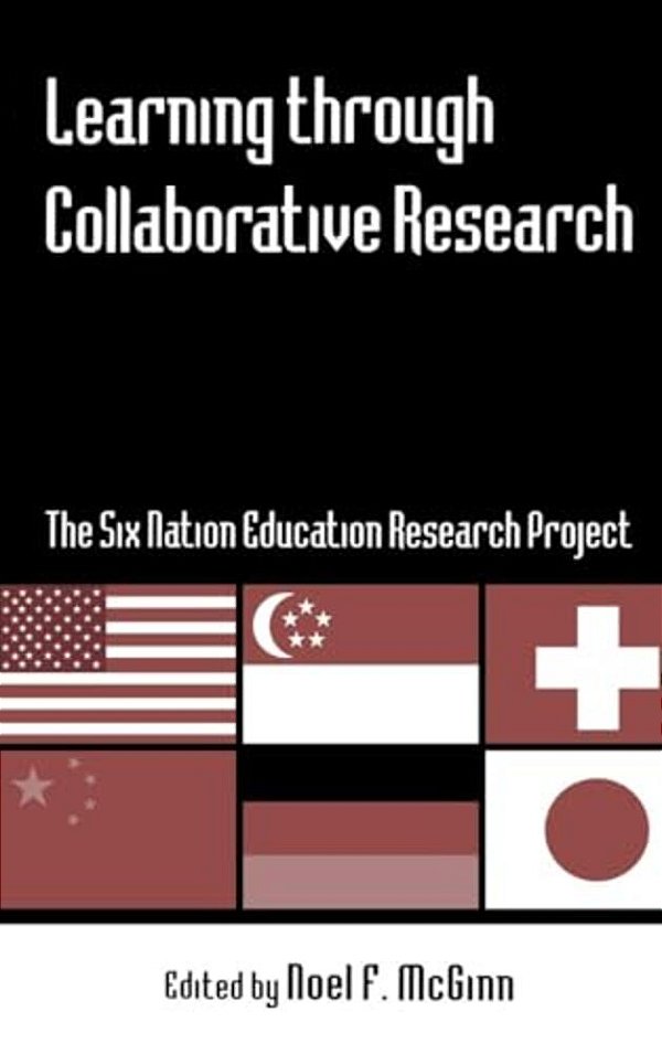 Learning Through Collaborative Research: The Six Nation Education Research Project-..