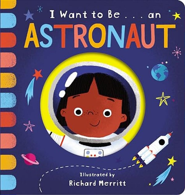 I Want To Be... An Astronaut-..