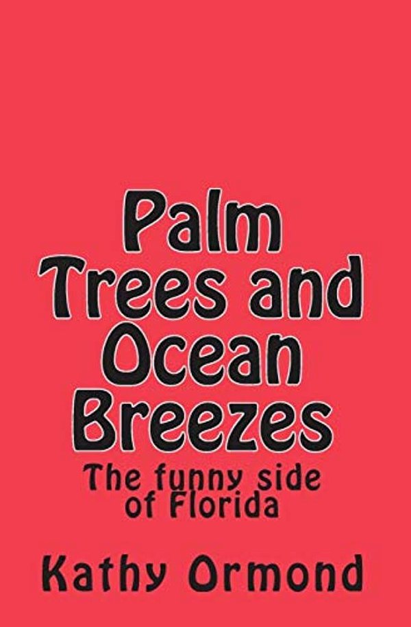 Palm Trees And Ocean Breezes-..