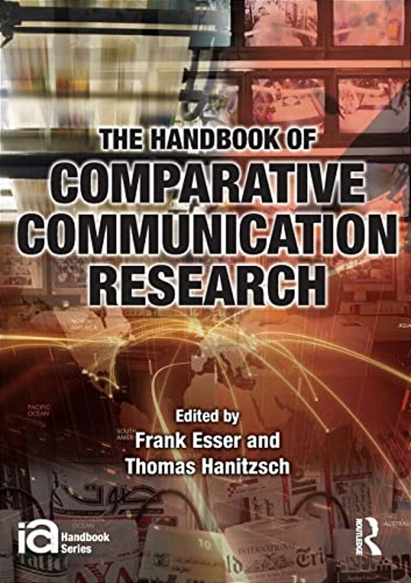 The Handbook Of Comparative Communication Research-..
