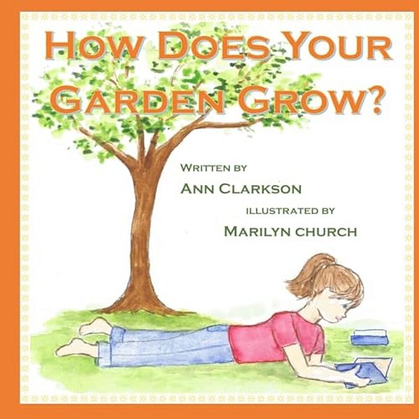 How Does Your Garden Grow?-..