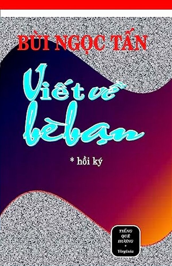 Viet Ve Ban Be: Hoi Ky-..