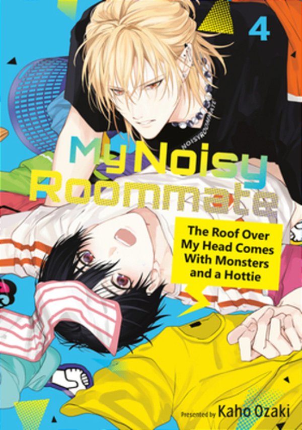 My Noisy Roommate: The Roof Over My Head Comes With Monsters And A Hottie 4-..