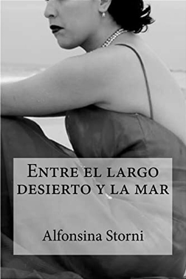 Entre El Largo Desierto Y La Mar-..