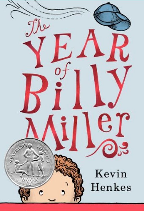 The Year Of Billy Miller: A Newbery Honor Award Winner-..