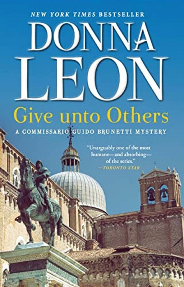 Give Unto Others: A Commissario Guido Brunetti Mystery-..