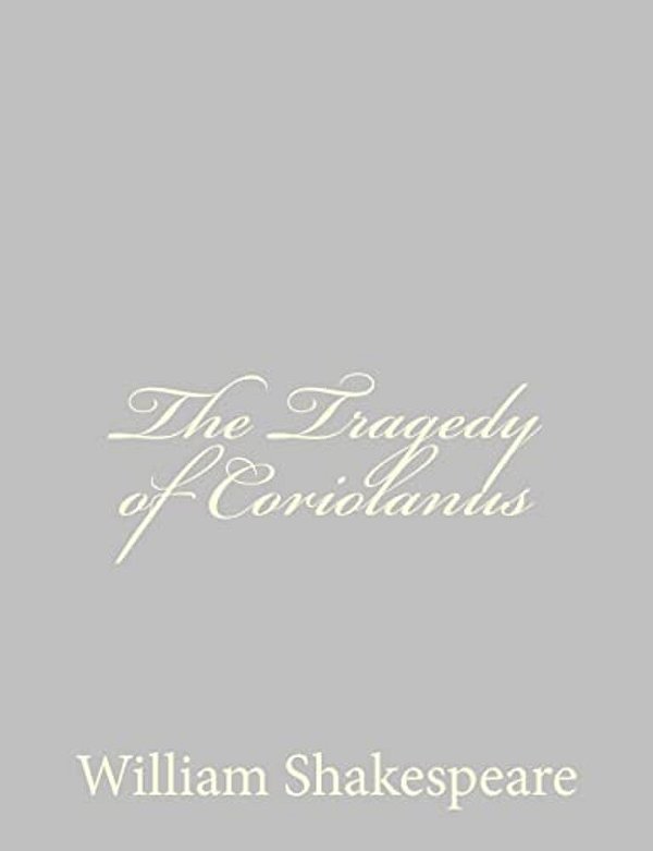 The Tragedy Of Coriolanus-..