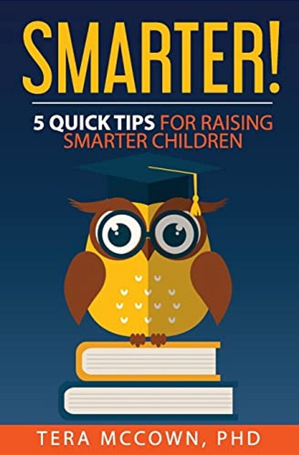 Smarter!: 5 Quick Tips For Raising Smarter Children-..