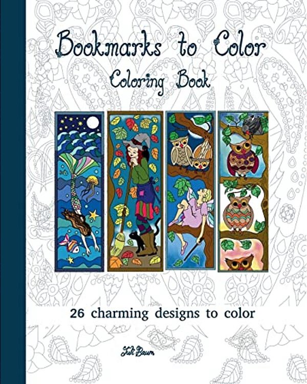 Bookmarks To Color: 26 Charming Designs To Color-..