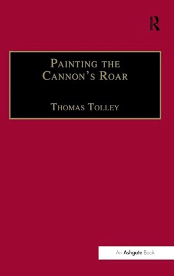 Painting The Cannon's Roar: Music, The Visual Arts And The Rise Of An Attentive Public In The Age Of Haydn-..