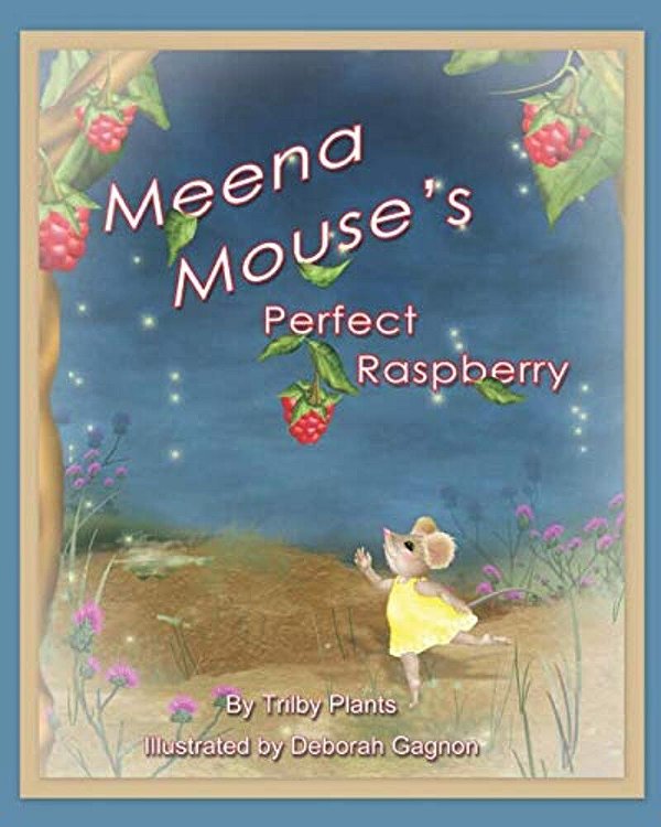 Meena Mouse's Perfect Raspberry-..