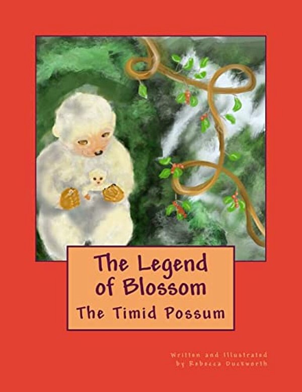 The Legend Of Blossom: The Timid Possum-..