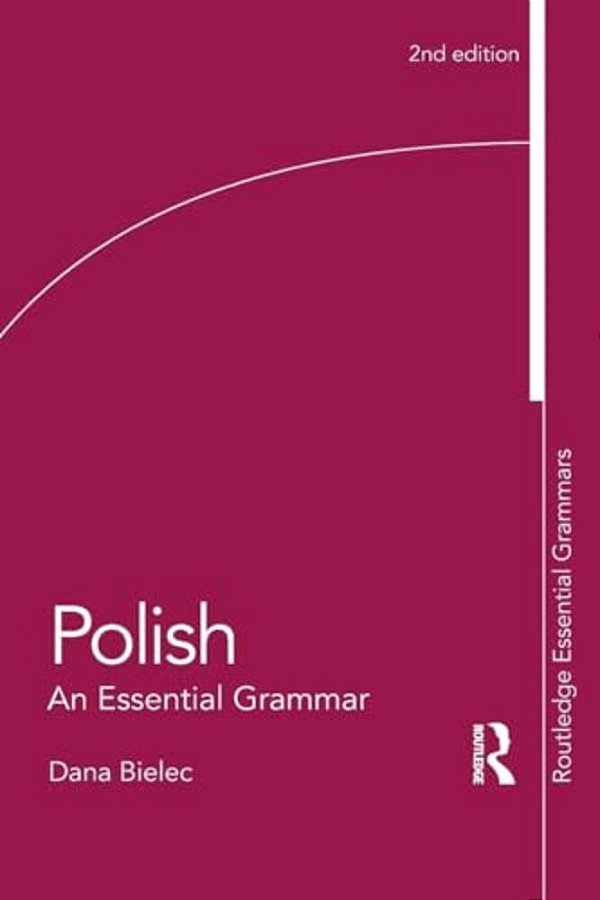 Polish: An Essential Grammar-..