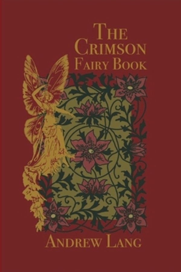 The Crimson Fairy Book: Original And Unabridged-..