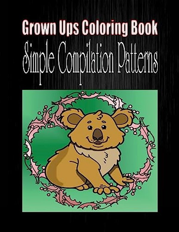 Grown Ups Coloring Book Simple Compilation Patterns Mandalas-..