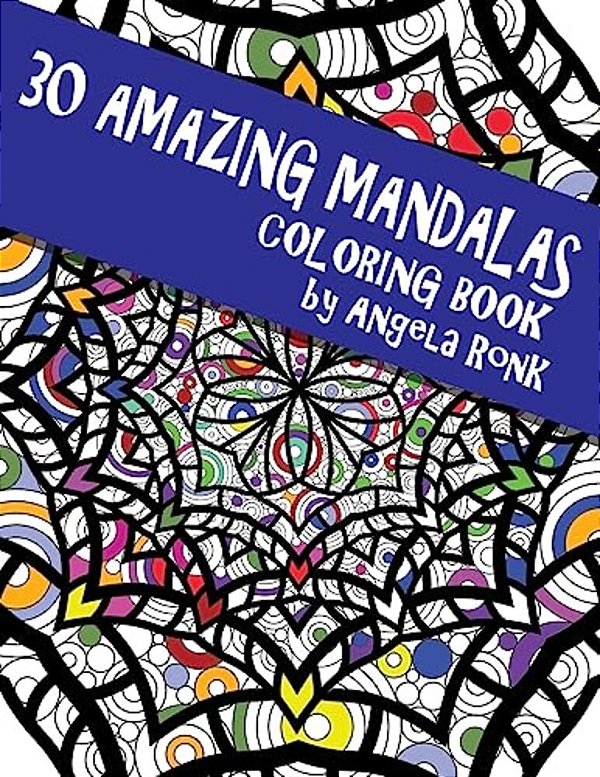 30 Amazing Mandalas: Coloring Book-..