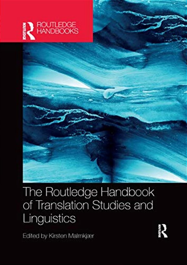 The Routledge Handbook Of Translation Studies And Linguistics-..