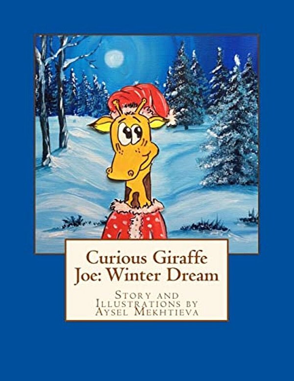 Curious Giraffe Joe: Winter Dream-..