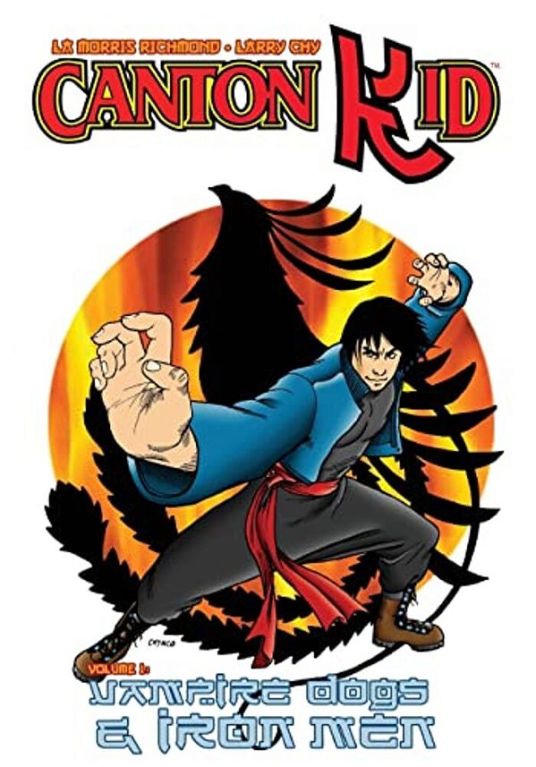 Canton Kid: Vampire Dogs And Iron Men-..