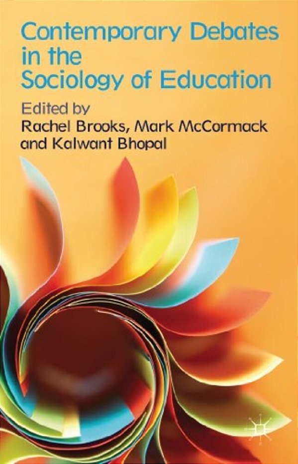Contemporary Debates In The Sociology Of Education-..
