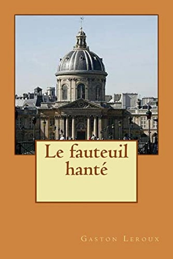 Le Fauteuil Hante-..