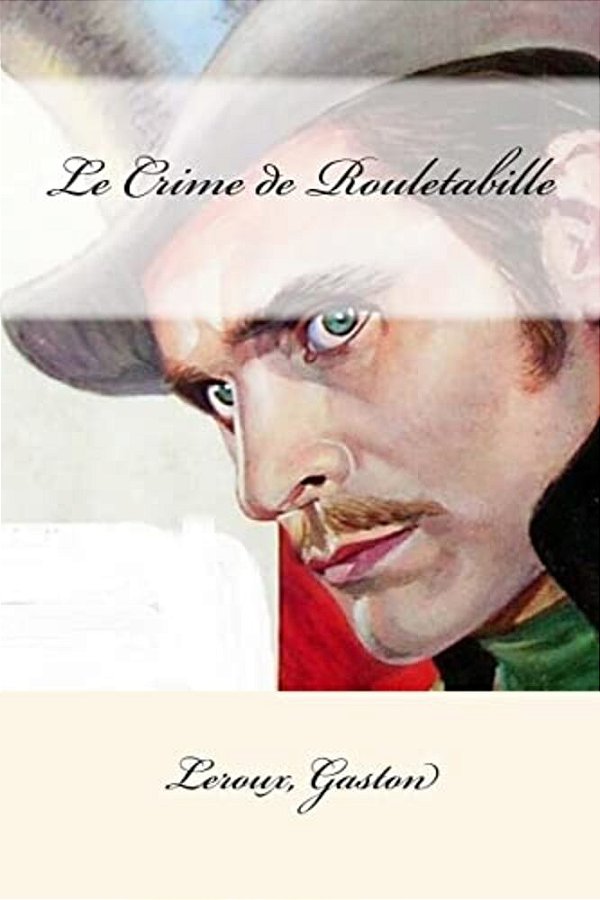 Le Crime De Rouletabille-..