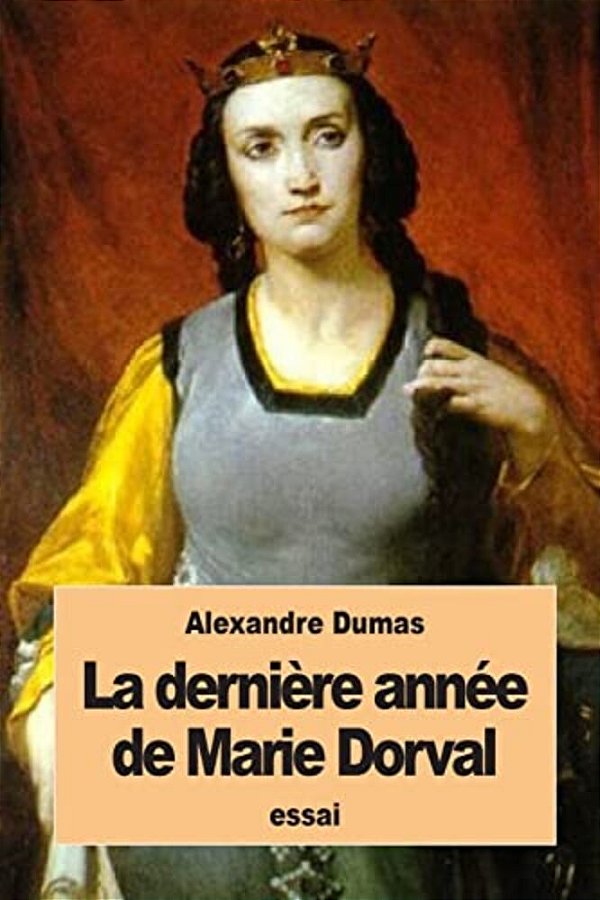 La Dernière Année De Marie Dorval-..
