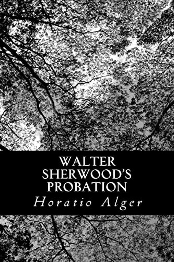 Walter Sherwood's Probation-..