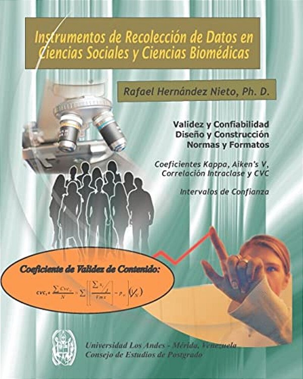 Instrumentos De Recolección De Datos En Ciencias Sociales Y Ciencias Biomédicas: Valiez Y Confiabilidad. Dieño Y Construcción. Normas Y Formatos-..