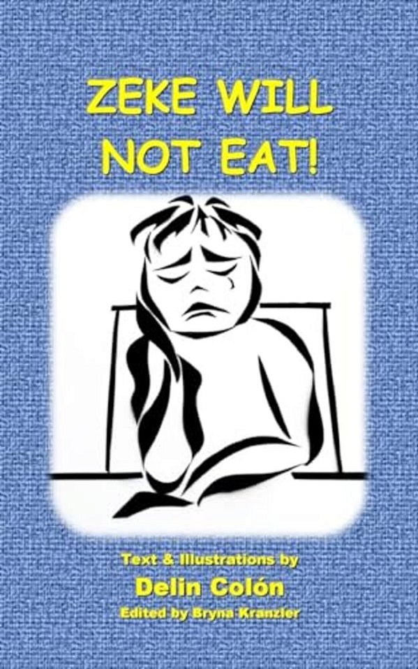 Zeke Will Not Eat-..