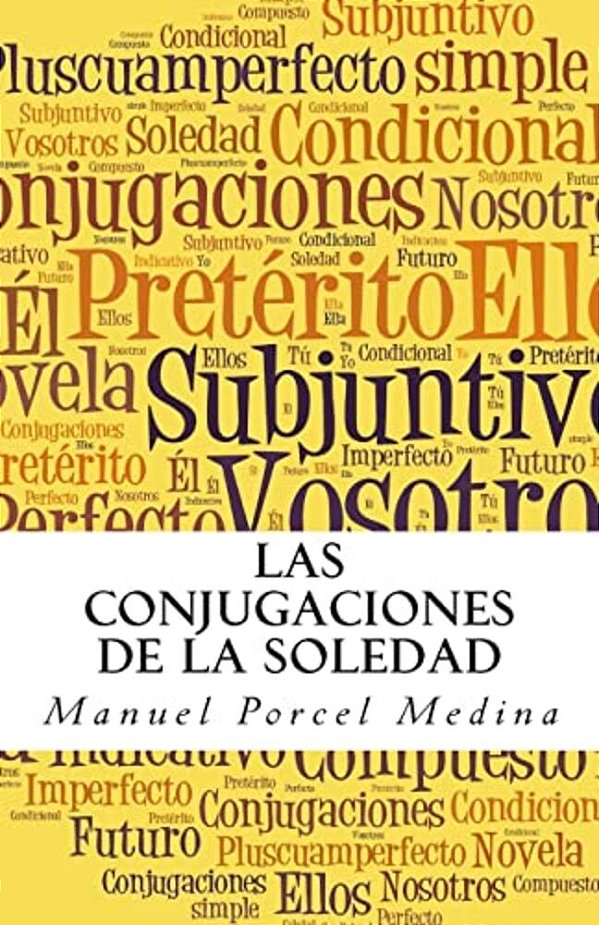 Las Conjugaciones De La Soledad-..