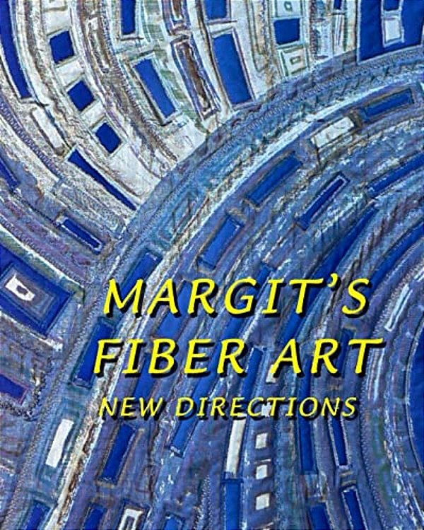 Margit's Fiber Art: New Directions-..