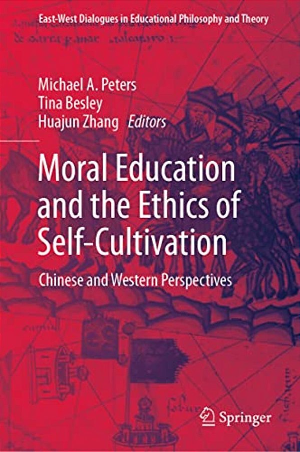 Moral Education And The Ethics Of Self-Cultivation: Chinese And Western Perspectives-..