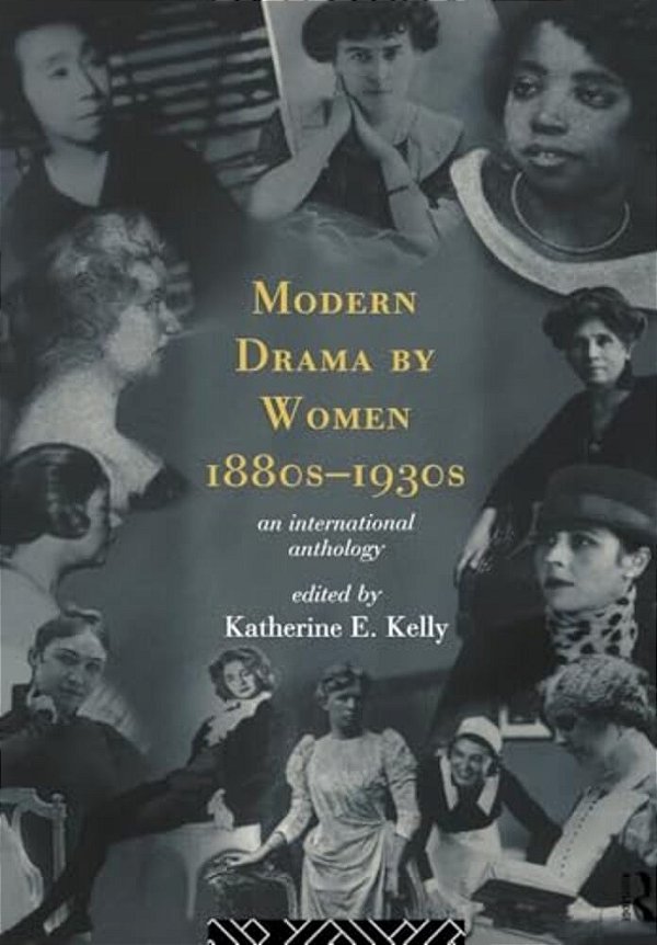Modern Drama By Women 1880S-1930s-..