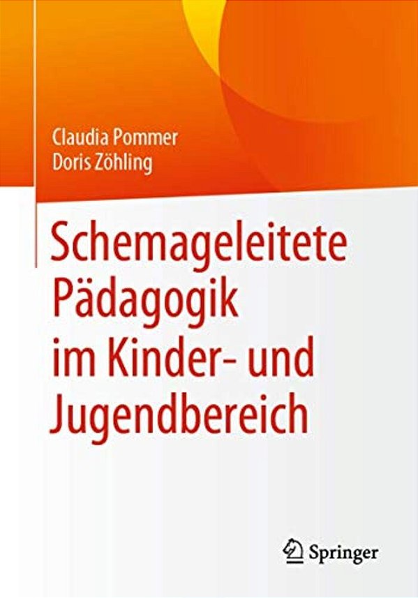 Schemageleitete Pädagogik Im Kinder- Und Jugendbereich-..