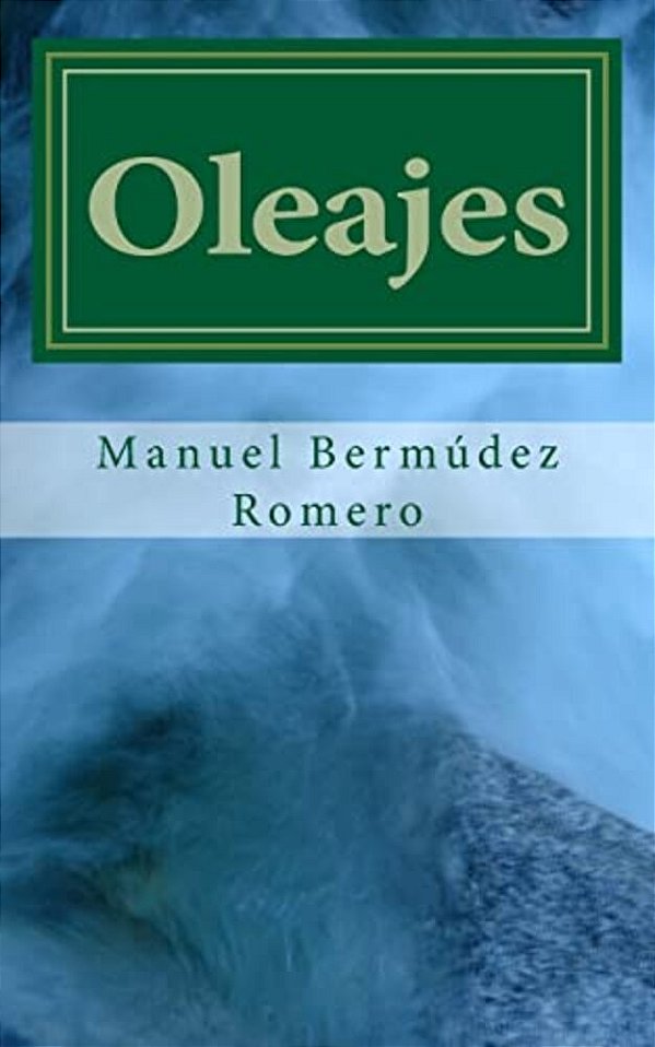 Oleajes: Quince Cuentos Verosímiles-..