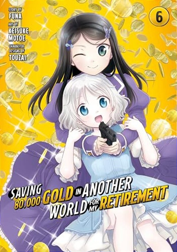 Saving 80,000 Gold In Another World For My Retirement 6 (Manga)-..