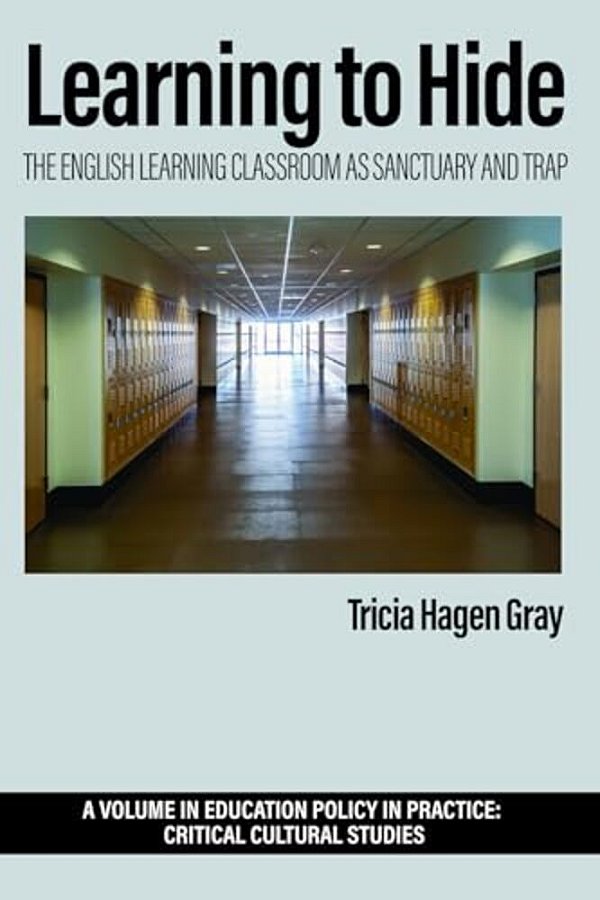 Learning To Hide: The English Learning Classroom As Sanctuary And Trap-..