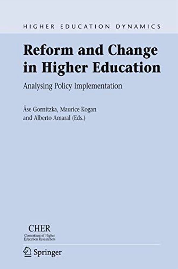 Reform And Change In Higher Education: Analysing Policy Implementation-..