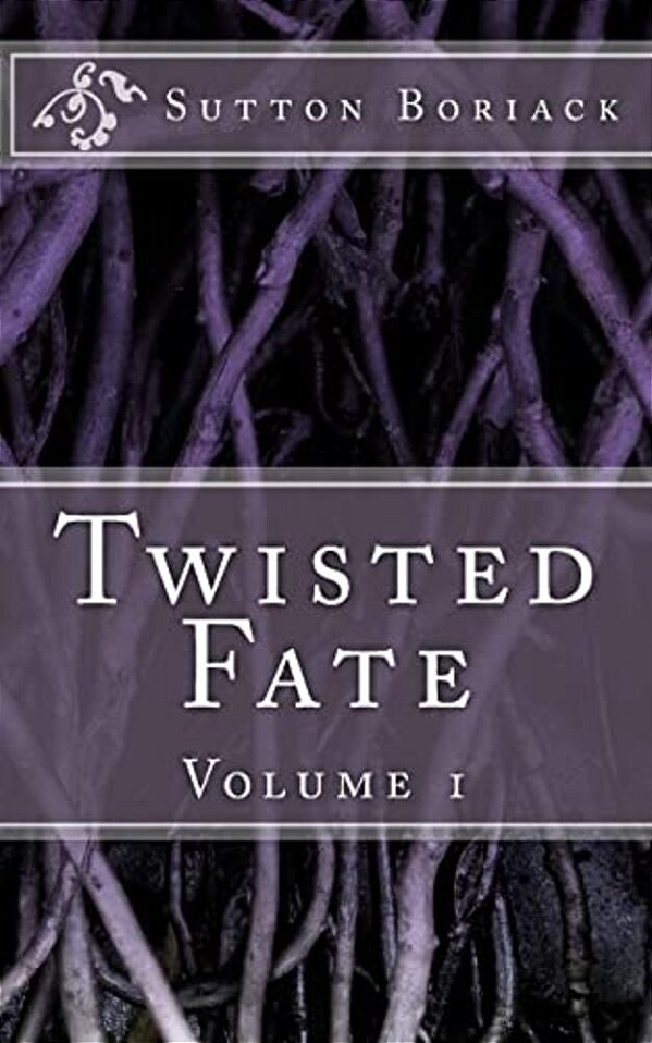 Twisted Fate: Volume 1-..