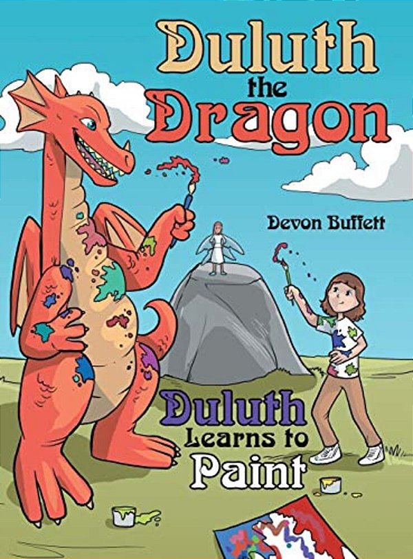 Duluth The Dragon: Duluth Learns To Paint-..