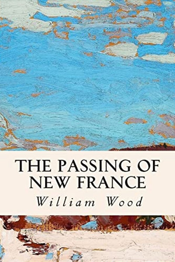The Passing Of New France-..